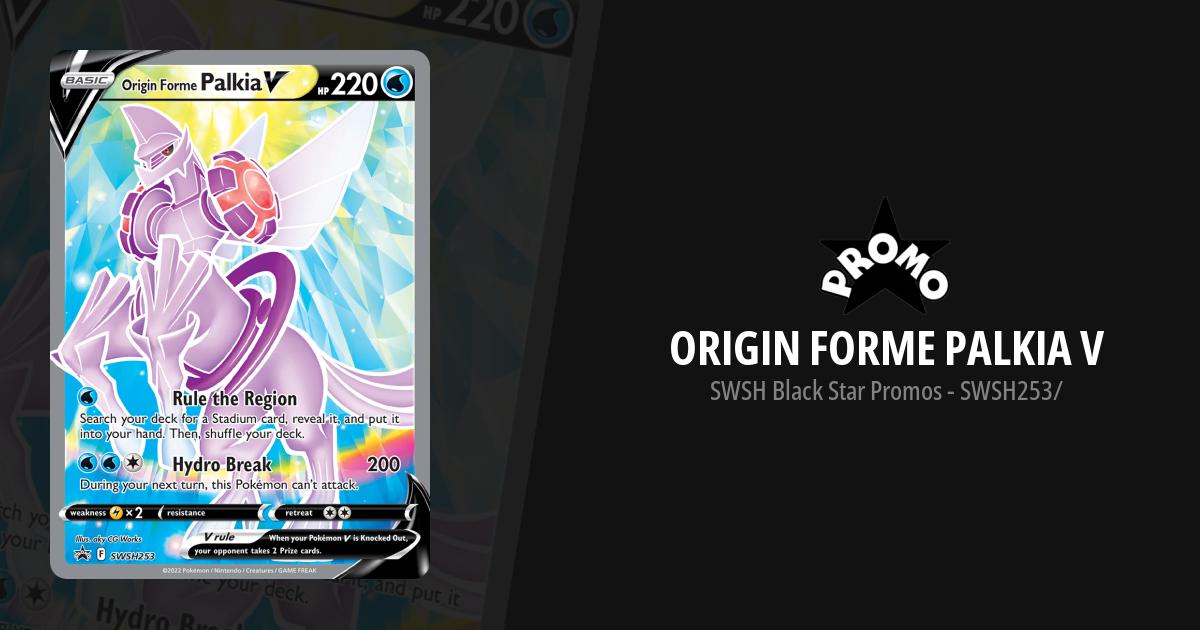 Check the actual price of your Origin Forme Palkia V SWSH253 Pokemon card